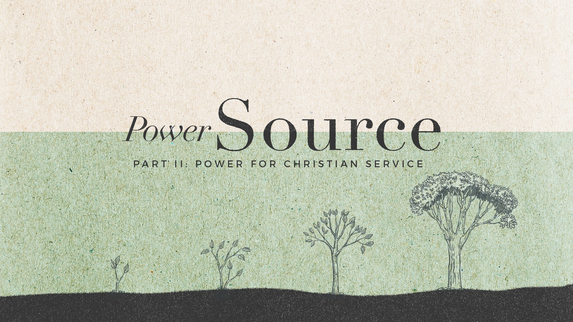 Power Source (Part II: Power for Christian Service) thumbnail