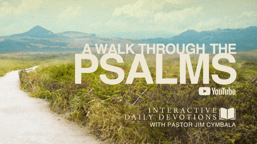 Logo of Pastor Jim Cymbala's interactive Daily devotional series titles "A Walk Through the Psalms"
