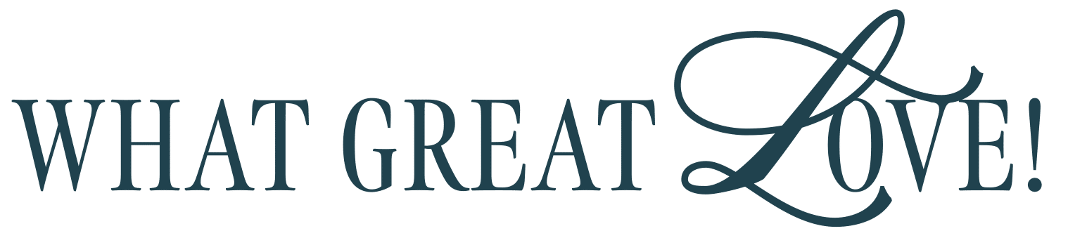 What Great Love