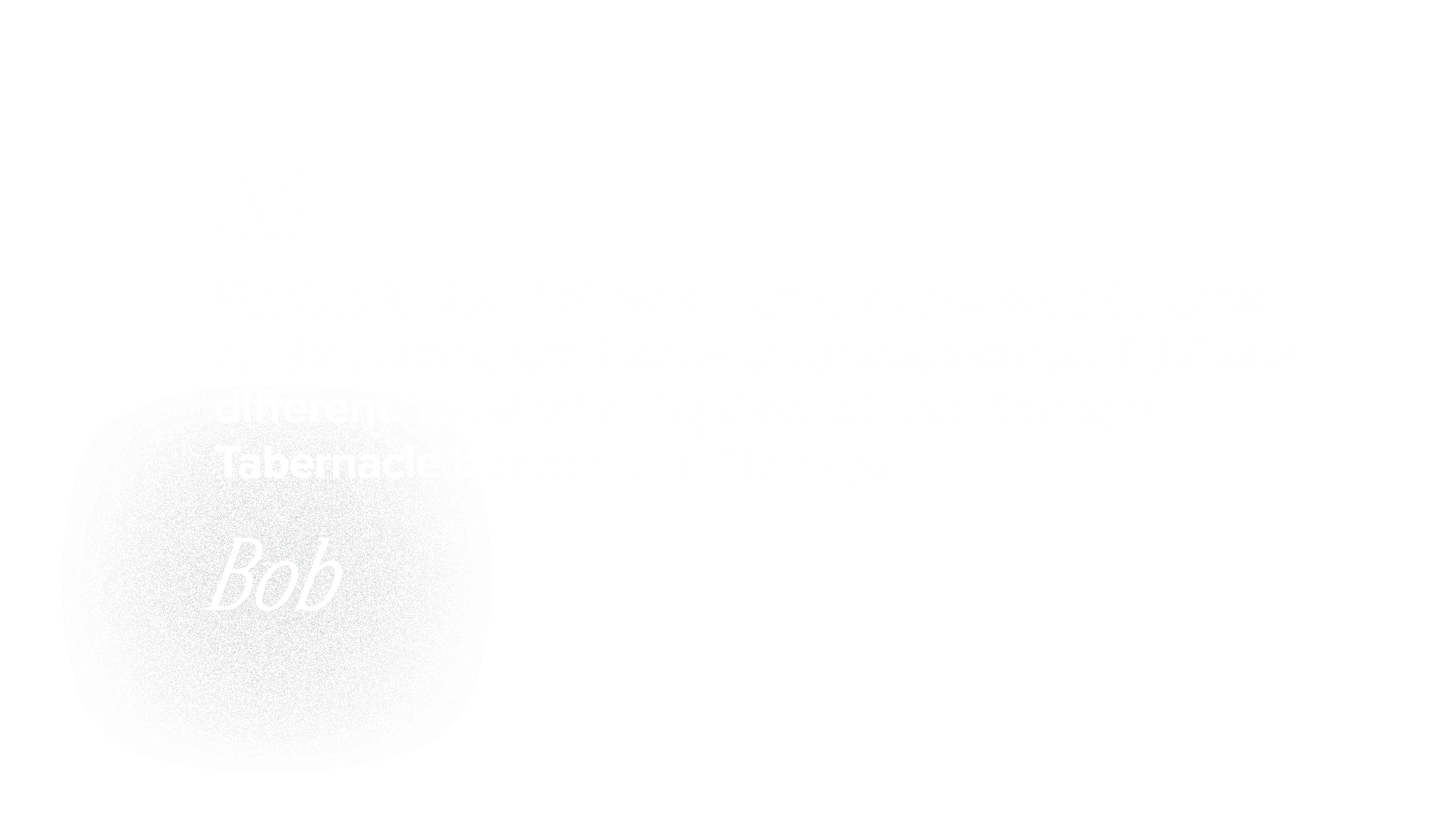 Bob's testomnial of conference at the Brooklyn Tabernacle