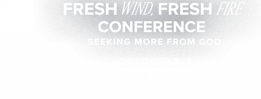 Fresh Wind, Fresh Fire Conference with Jim & Carol Cymbala